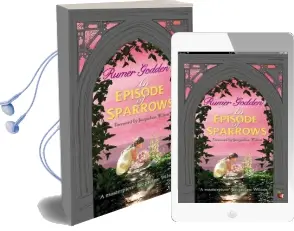 An Episode of Sparrows: A Virago Modern Classic Audiobook download free by Rumer Godden