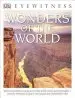 Audiobook Dk Eyewitness Books: Wonders of the World: Take an Incredible Journey Around the World'S Most Awesome Sights From the Pyram author Dk