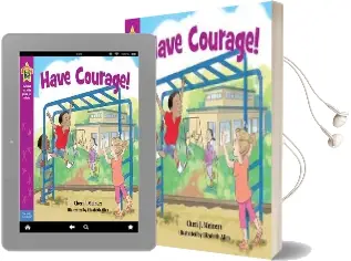 Have Courage! Audiobook download free by Cheri Meiners