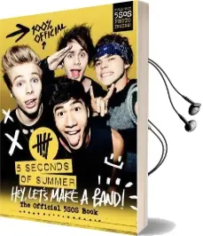 Hey, Let'S Make a Band!: The Official 5Sos Book Audiobook download free by 5 Seconds Of Summer