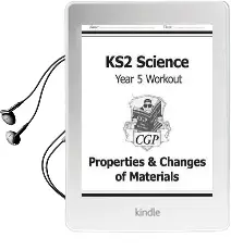 Ks2 Science Year Five Workout: Properties & Changes of Materials Audiobook download free by Cgp Books