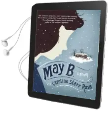 May b. Audiobook download free by Caroline Starr Rose