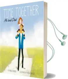 Time Together: Me and dad Audiobook download free by Maria Catherine