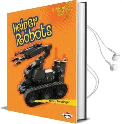 Helper Robots - Lightning Bolt Books - Robots Everwhere Audiobook download free by Nancy Furstinger