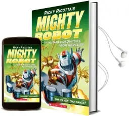 Ricky Ricotta'S Mighty Robot vs. the Mutant Mosquitoes From Mercury (Ricky Ricotta'S Mighty Robot #2) Audiobook download free by Dav Pilkey