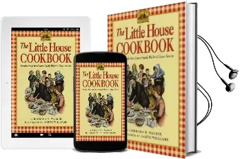 The Little House Cookbook: Frontier Foods From Laura Ingalls Wilder'S Classic Stories Audiobook download free by Barbara M. Walker