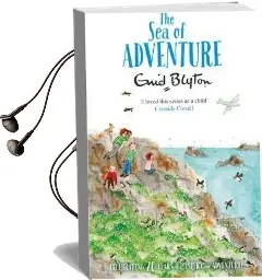 The sea of Adventure Audiobook download free by Enid Blyton