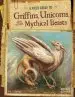 Audiobook A Field Guide to Griffins, Unicorns, and Other Mythical Beasts author A J Sautter