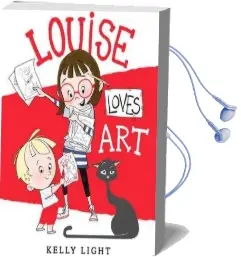 Louise Loves art Audiobook download free by Kelly Light