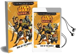 Star Wars Rebels Rise of the Rebels Audiobook download free by Michael Kogge