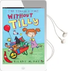 The Terrible Time Without Tilly: Red Banana Audiobook download free by Hilary Mckay