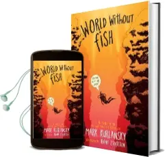 World Without Fish Audiobook download free by Mark Kurlansky
