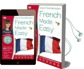 French Made Easy Ages 7-11 key Stage 2 Audiobook download free by Carol Vorderman
