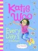 Audiobook Katie Woo, Every Day'S an Adventure author Fran Manushkin