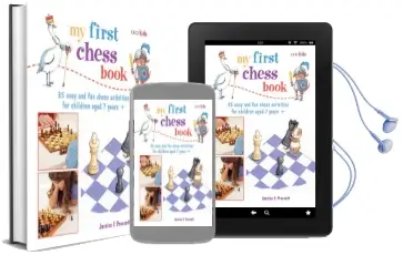 My First Chess Book: 35 Easy and fun Chess-Based Activities for Children Aged 7 Years + Audiobook download free by Jessica E. Prescott