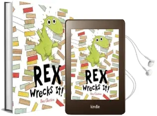 Rex Wrecks it! Audiobook download free by Ben Clanton