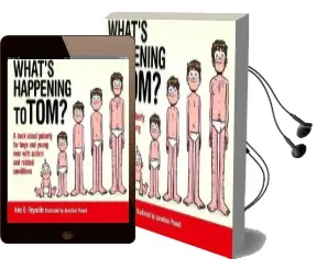 What'S Happening to tom?: A Book About Puberty for Boys and Young men With Autism and Related Conditions Audiobook download free by Kate E. Reynolds