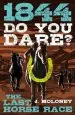 Audiobook Do you Dare? the Last Horse Race: Last Horse Race author James Moloney
