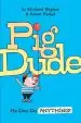 Audiobook Pig Dude: He can do Anything! author Michael Wagner