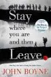Audiobook Stay Where you are and Then Leave author John Boyne