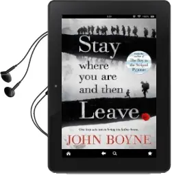 Stay Where you are and Then Leave Audiobook download free by John Boyne