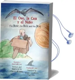 The Bear, the box and the boy: Bilingual Spanish/English Audiobook download free by Taryn Skipper
