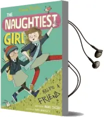 The Naughtiest Girl: Naughtiest Girl Helps a Friend: Book 6 Audiobook download free by Anne Digby
