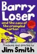 Audiobook Barry Loser and the Case of the Crumpled Carton author Jim Smith