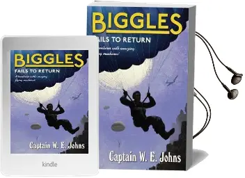 Biggles Fails to Return Audiobook download free by W. E. Johns