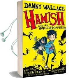 Hamish and the Worldstoppers Audiobook download free by Danny Wallace
