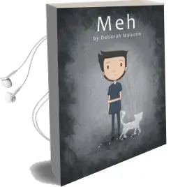 Meh: A Story About Depression Audiobook download free by Deborah Malcolm