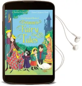 The Orchard Book of Grimm'S Fairy Tales Audiobook download free by Saviour Pirotta