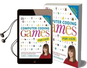 Computer Coding Games for Kids: A Step-By-Step Visual Guide to Building Your own Computer Games Audiobook download free by Carol Vorderman