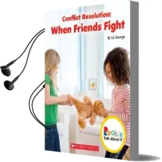 Conflict Resolution: When Friends Fight Audiobook download free by Liz George