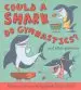 Audiobook Could a Shark do Gymnastics? author Camilla De Le Bedoyere