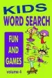 Audiobook Kids Word Search Volume 4: Fun and Games author Kaye Dennan