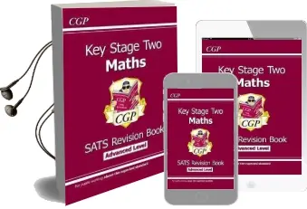 Ks2 Maths Targeted Sats Revision Book - Advanced Level (For the 2019 Tests) Audiobook download free by Cgp Books
