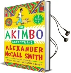 The Akimbo Adventures Audiobook download free by Alexander Mccall Smith