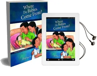 Where do Babies Come From?: For Boys Ages 6-8 Audiobook download free by Ruth Hummel
