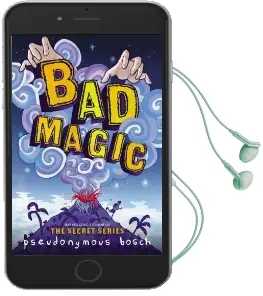 Bad Magic - Free Preview (The First 10 Chapters) Audiobook download free by Pseudonymous Bosch