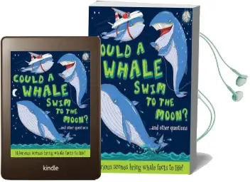 Could a Whale Swim to the Moon ? Audiobook download free by Camilla De Le Bedoyere