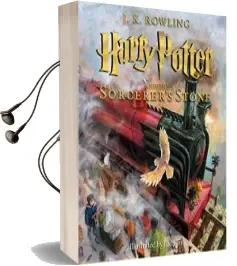 Harry Potter and the Sorcerer'S Stone: The Illustrated Edition (Harry Potter, Book 1): The Illustrated Edition Audiobook download free by J K Rowling