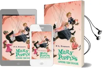 Mary Poppins Opens the Door Audiobook download free by Dr P L Travers