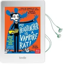 My Headteacher is a Vampire rat Audiobook download free by Pamela Butchart