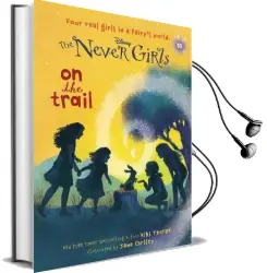 Never Girls #10: On the Trail (Disney: The Never Girls) Audiobook download free by Kiki Thorpe