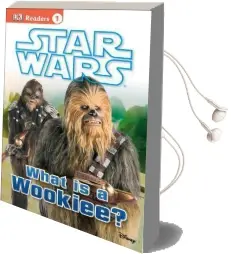 Star Wars: What is a Wookiee? Audiobook download free by Laura Buller