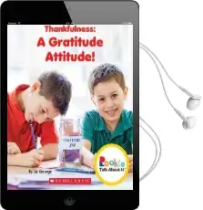 Thankfulness: A Gratitude Attitude! Audiobook download free by Liz George