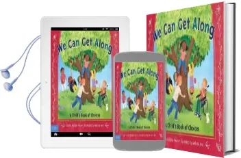 We can get Along: A Child'S Book of Choices Audiobook download free by Lauren Murphy Payne