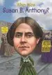 Audiobook Who was Susan b. Anthony? author Pam Pollack