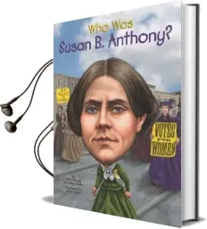 Who was Susan b. Anthony? Audiobook download free by Pam Pollack